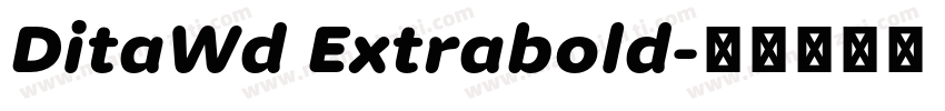 DitaWd Extrabold字体转换